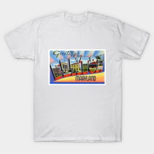 Greetings from Elkton Maryland - Vintage Large Letter Postcard T-Shirt